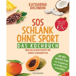 SOS Schlank ohne Sport - Das Kochbuch