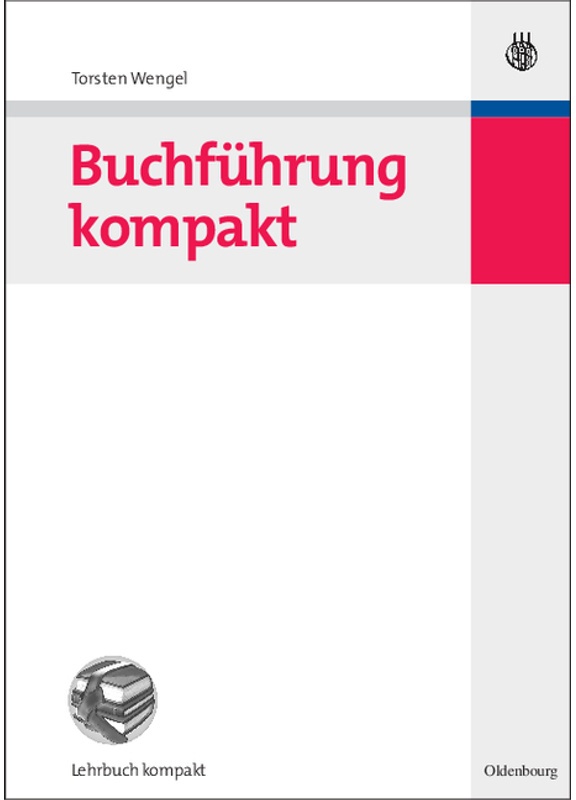 Lehrbuch Kompakt / Buchführung Kompakt - Torsten Wengel, Gebunden
