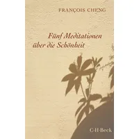 C.H. Beck Verlag Fünf Meditationen über die Schönheit