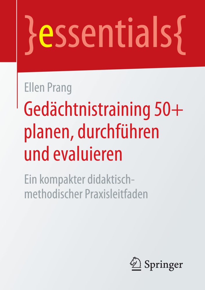 Essentials / Gedächtnistraining 50+ Planen  Durchführen Und Evaluieren - Ellen Prang  Kartoniert (TB)