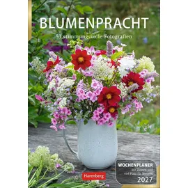 Harenberg Blumenpracht Wochenplaner 2027 - 53 stimmungsvolle Fotografien