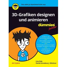 Wiley 3D-Grafiken designen und animieren für Dummies Junior
