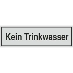 Schild - Kein Trinkwasser - silbermatt