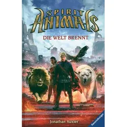 Die Welt brennt - Spirit Animals (Bd. 11)