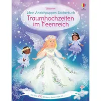 Usborne Verlag Mein Anziehpuppen-Stickerbuch: Traumhochzeiten im Feenreich