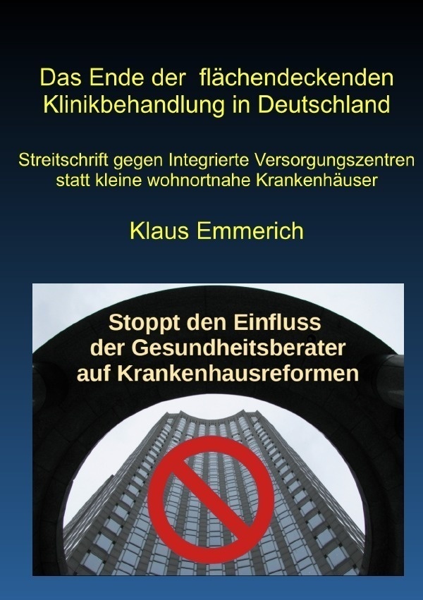 Das Ende Der Flächendeckenden Klinikbehandlung In Deutschland - Klaus Emmerich  Kartoniert (TB)