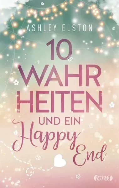 Preisvergleich Produktbild 10 Wahrheiten und ein Happy End