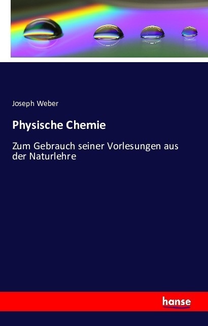 Physische Chemie - Joseph Weber  Kartoniert (TB)