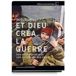 ... Und Gott Schuf Den Krieg - Noël Quidu, Cyril Drouhet, Gebunden
