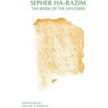 Society of Biblical Literature Sepher Ha-Razim: The Book of Mysteries (Texts and Translations, Band 25)