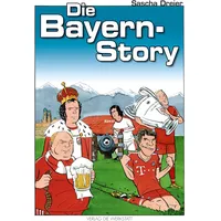 Die Werkstatt Die Bayern-Story: