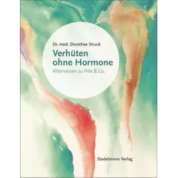 Verhüten ohne Hormone