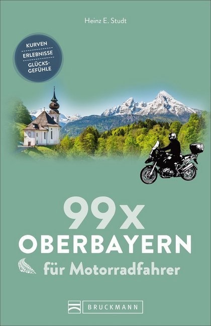 99 X Oberbayern Für Motorradfahrer - Heinz E. Studt  Kartoniert (TB)