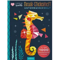 I Love to Sparkle – Mosaik-Stickerheft Unterwasserwelt