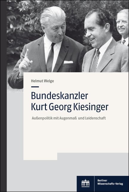 Bundeskanzler Kurt Georg Kiesinger - Helmut Welge  Kartoniert (TB)
