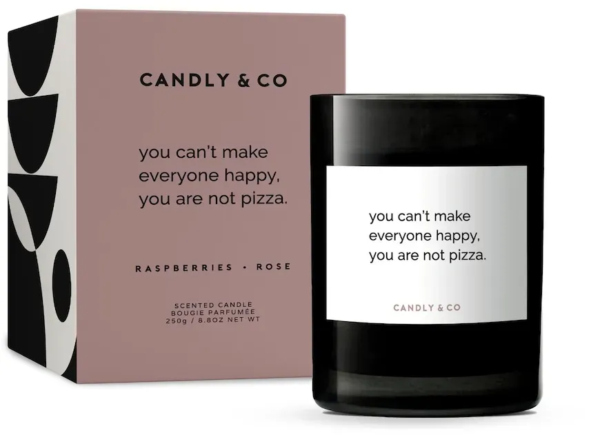 Candly&Co No. 7 You can't make everyone happy, you are not pizza. Kerzen 250 g