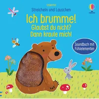 Usborne Publishing Streicheln und Lauschen: Ich brumme! Glaubst du