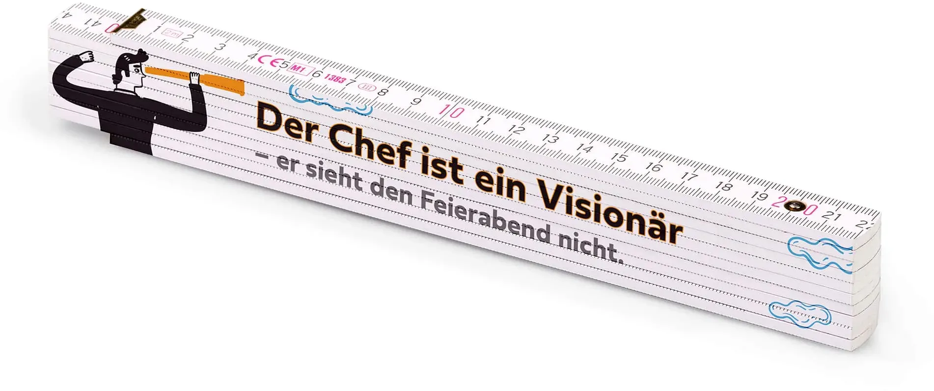 Zollstock mit Spruch | Der Chef ist ein Visionär – er sieht den Feierabend nicht.