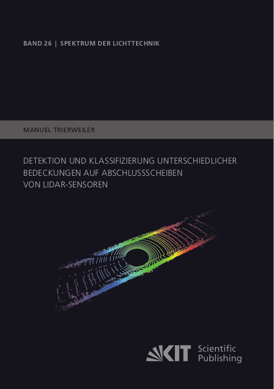 Detektion Und Klassifizierung Unterschiedlicher Bedeckungen Auf Abschlussscheiben Von Lidar-Sensoren - Manuel Trierweiler  Kartoniert (TB)