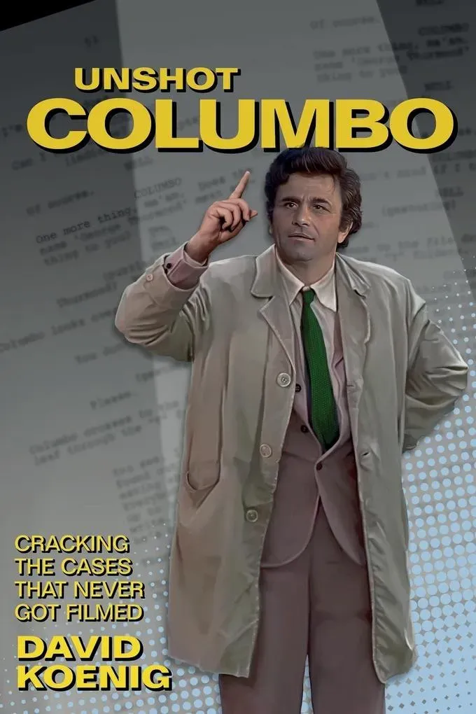 Preisvergleich Produktbild Unshot Columbo von David Koenig / Bonaventure Press / Taschenbuch