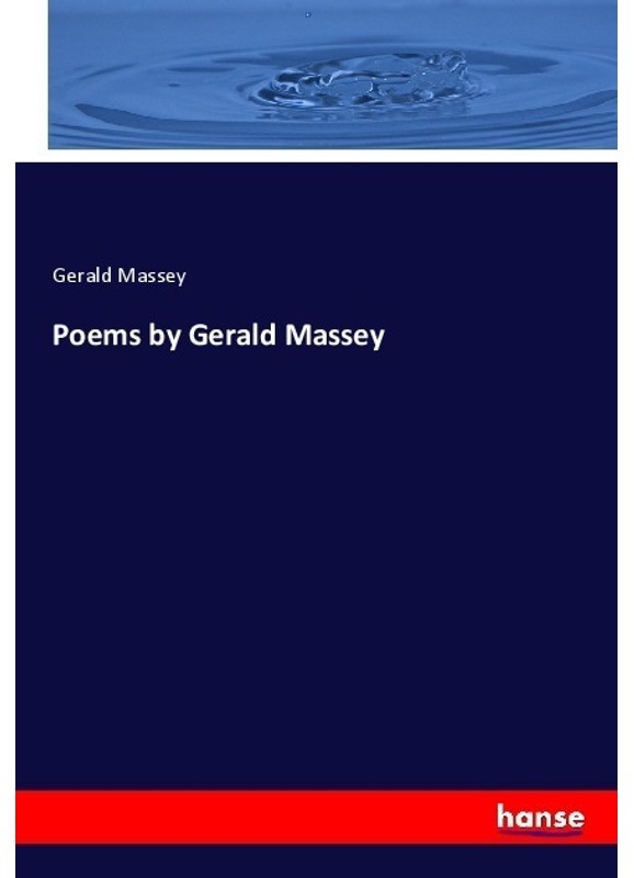 Poems By Gerald Massey - Gerald Massey  Kartoniert (TB)