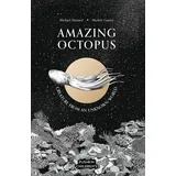 Pushkin Children's Books Amazing Octopus: Creature from an Unknown World (Amazing Ocean)