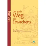 Norbu Verlag Lodjong Der große Weg des Erwachens