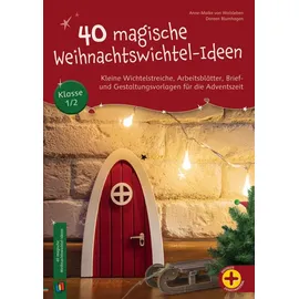 Verlag an der Ruhr GmbH 40 magische Weihnachtswichtel-Ideen, Klasse 1/2