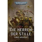 Black Library Warhammer 40.000 - Die Herren der Stille