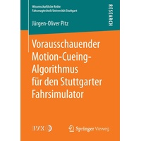 Springer Vorausschauender Motion-Cueing-Algorithmus für den Stuttgarter Fahrsimulator: Buch von