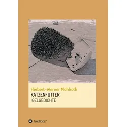 Katzenfutter - Herbert-Werner Mühlroth  Kartoniert (TB)
