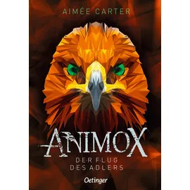 Oetinger Der Flug des Adlers / Animox Bd.5