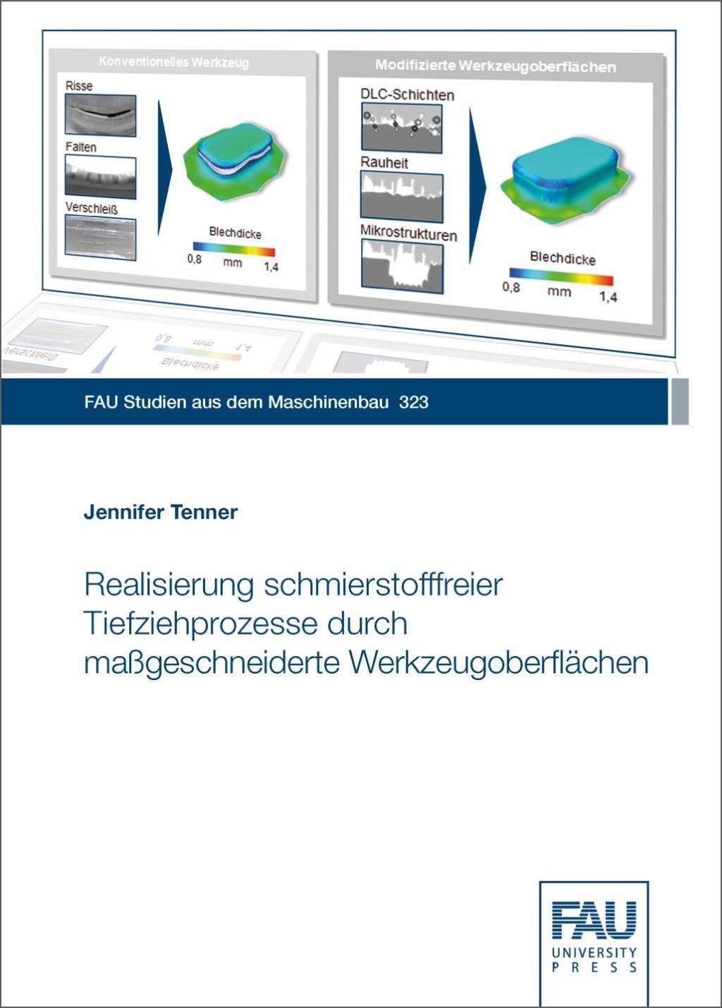Realisierung Schmierstofffreier Tiefziehprozesse Durch Maßgeschneiderte Werkzeugoberflächen - Jennifer Tenner  Taschenbuch