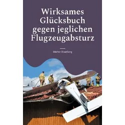 Wirksames Glücksbuch gegen jeglichen Flugzeugabsturz