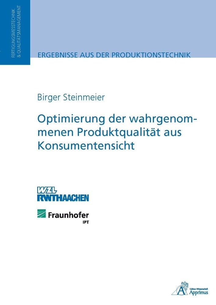 Optimierung Der Wahrgenommenen Produktqualität Aus Konsumentensicht - Birger Steinmeier  Kartoniert (TB)