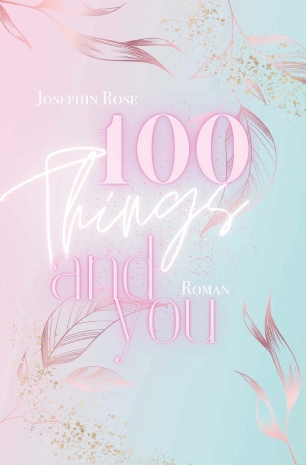 100 Things-Reihe / 100 Things And You - Josephin Rose  Kartoniert (TB)