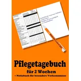Books on Demand Pflegetagebuch für 2 Wochen - inkl. Notizbuch