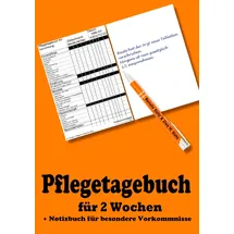 Books on Demand Pflegetagebuch für 2 Wochen - inkl. Notizbuch