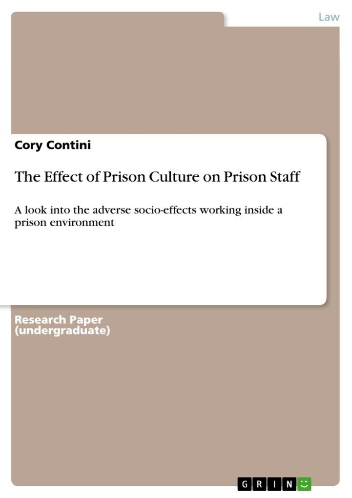 The Effect of Prison Culture on Prison Staff: eBook von Cory Contini