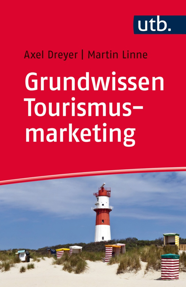 Grundwissen Tourismusmarketing - Axel Dreyer  Martin Linne  Geheftet