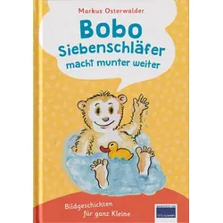 Bobo Siebenschläfer macht munter weiter