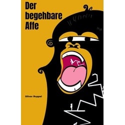 Der begehbare Affe