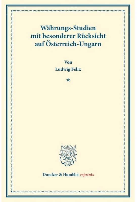 Währungs-Studien - Ludwig Felix, Kartoniert (TB)