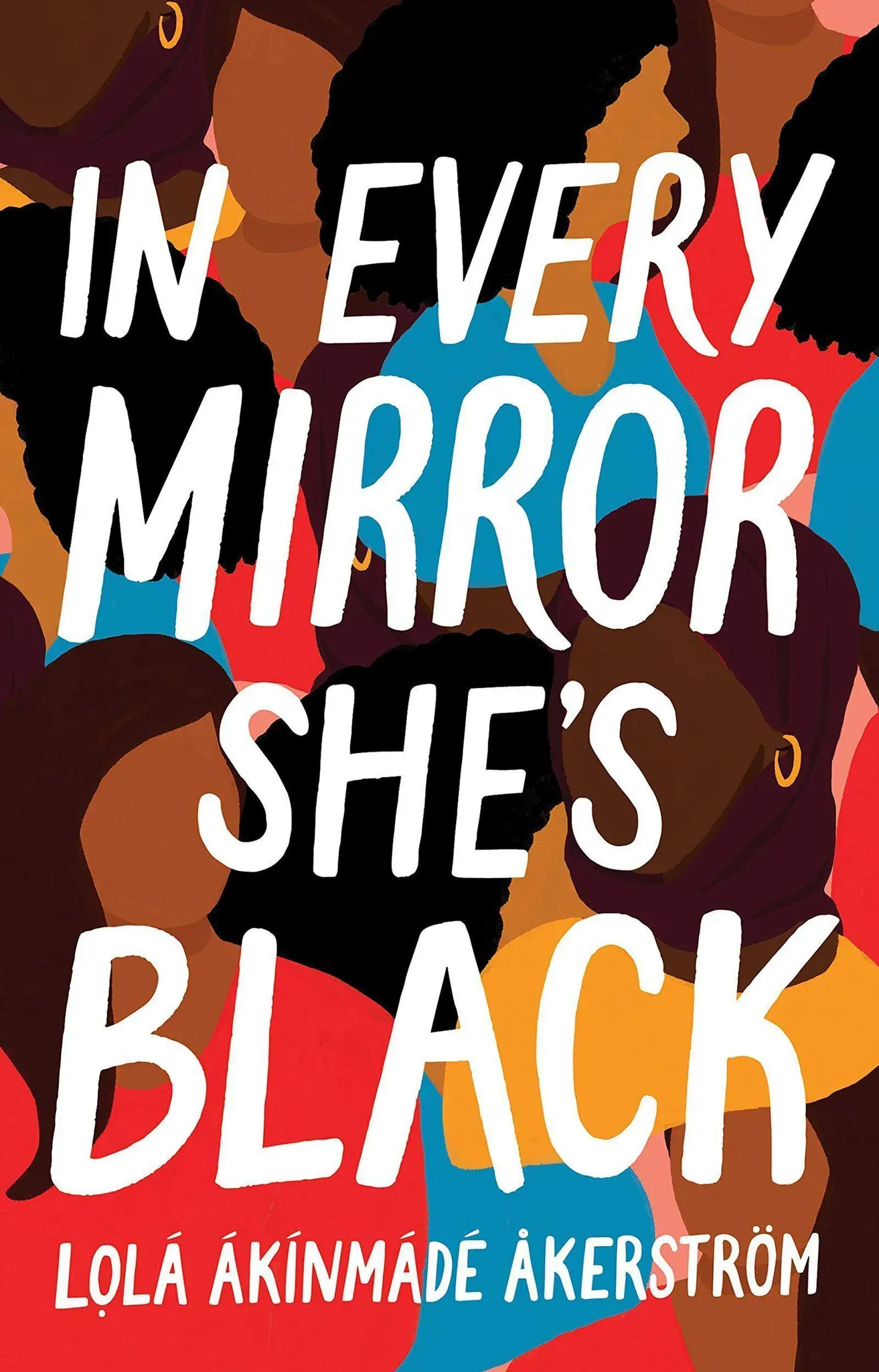 In Every Mirror She's Black - Lola Akinmade Akerstrom  Taschenbuch