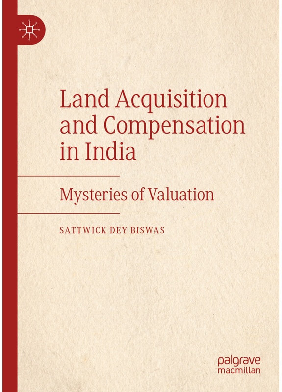 Land Acquisition And Compensation In India - Sattwick Dey Biswas, Kartoniert (TB)