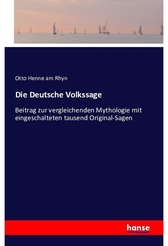 Die Deutsche Volkssage - Otto Henne am Rhyn  Kartoniert (TB)