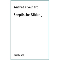 Skeptische Bildung, Fachbücher von Andreas Gelhard