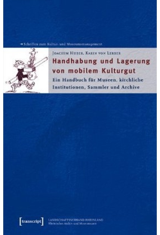Handhabung Und Lagerung Von Mobilem Kulturgut - Joachim Huber, Karin von Lerber, Kartoniert (TB)