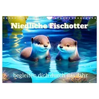 Calvendo Niedliche Fischotter begleiten dich durch das Jahr (Wandkalender