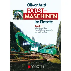 Forstmaschinen im Einsatz – Band 1